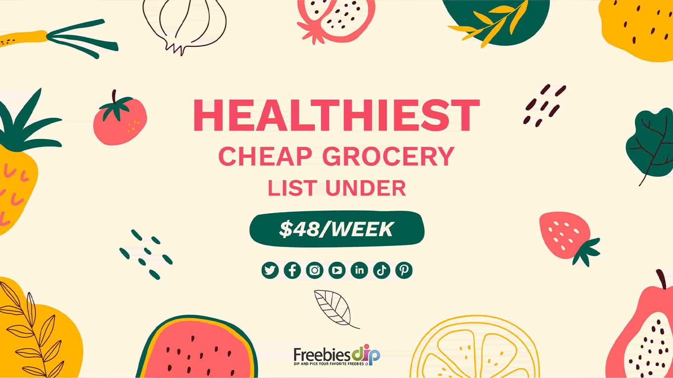 The Healthiest Cheap Grocery List by FreebiesDip