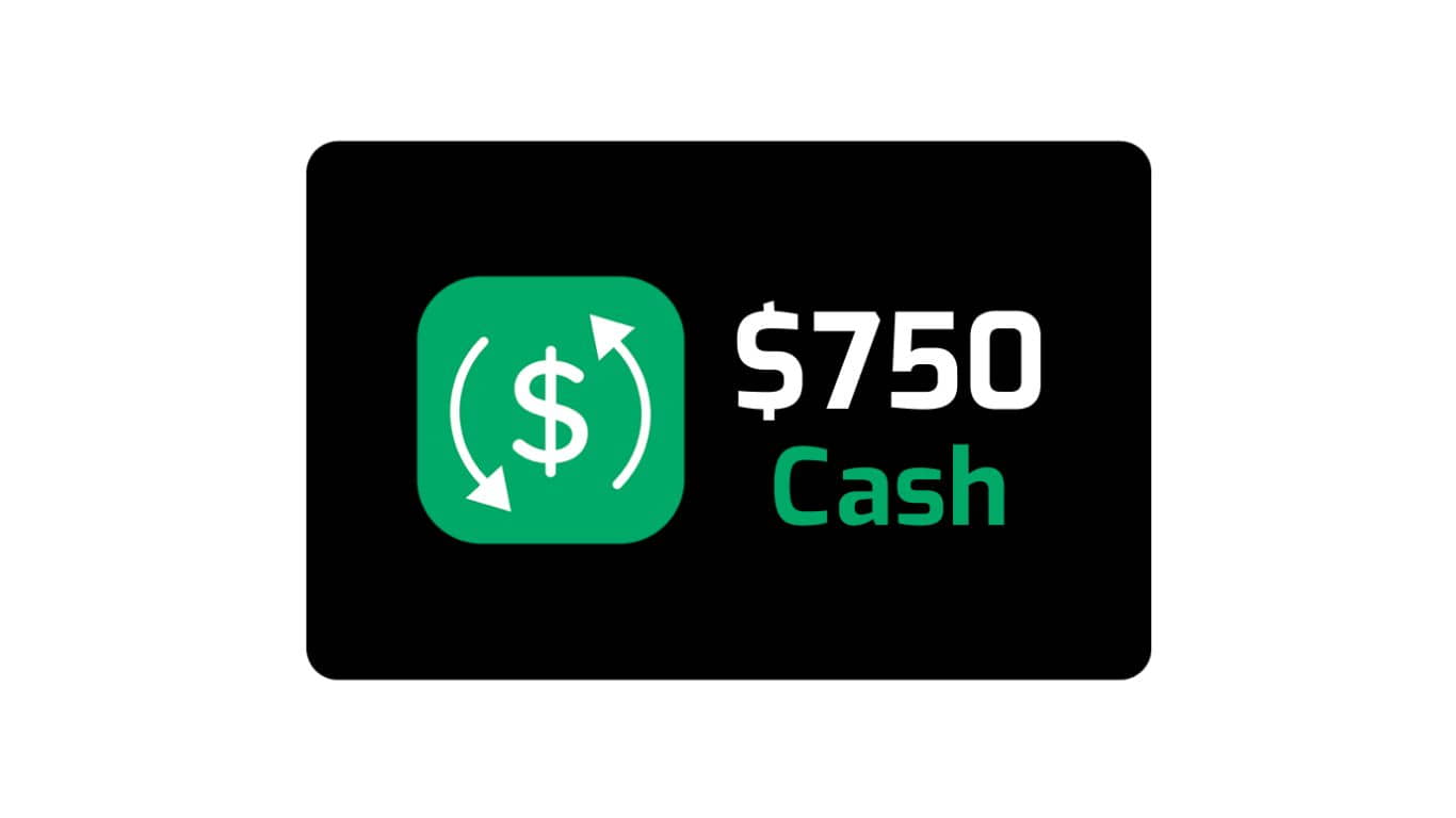 Get $750 to Your Cash App Account!